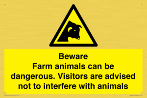 Beware Farm animals can be dangerous. Visitors are advised not to interfere with animals